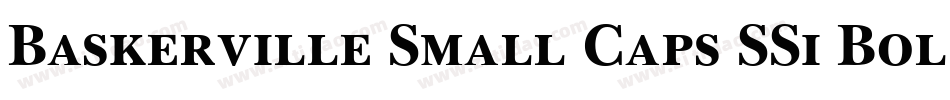 Baskerville Small Caps SSi Bold Small Caps字体转换